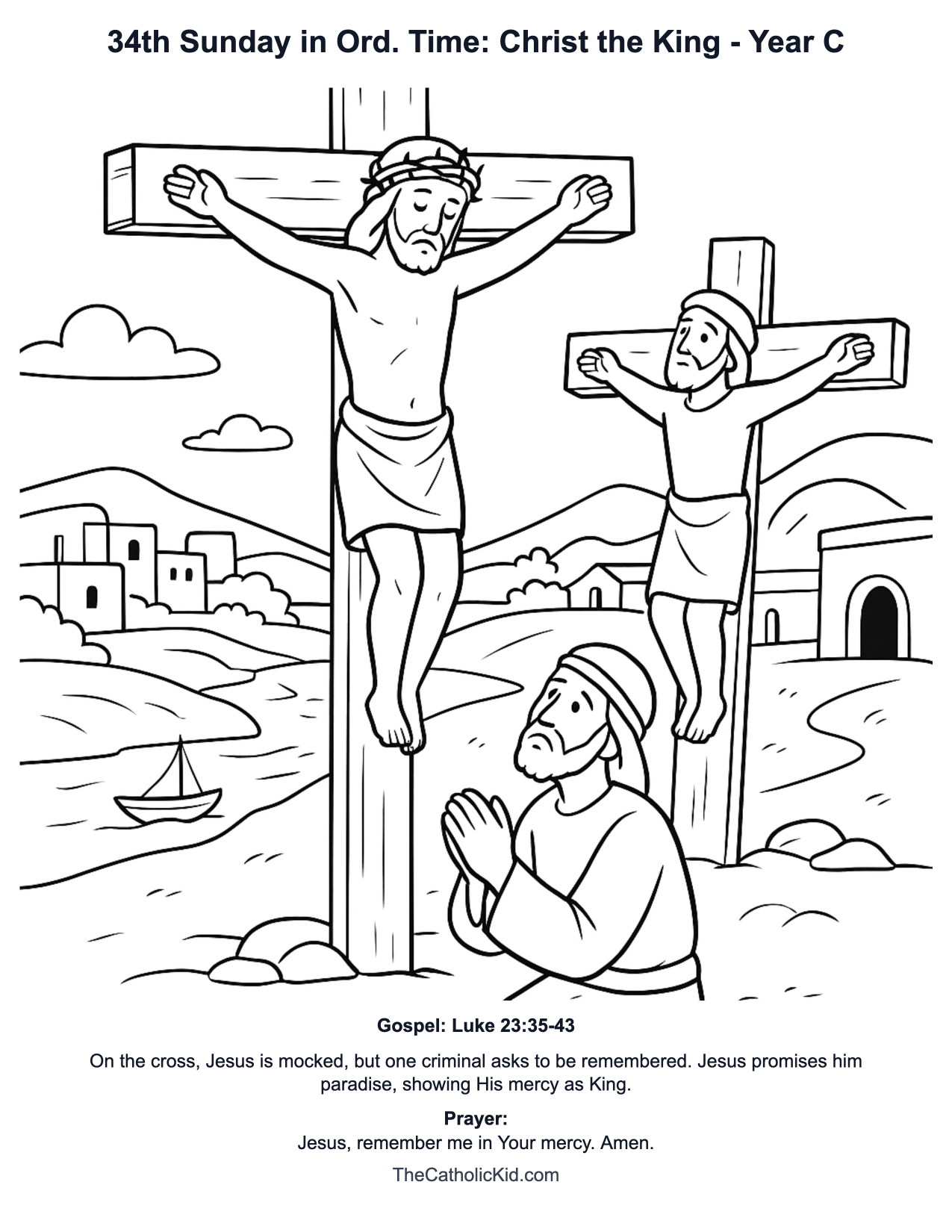 34th Sunday in Ord. Time: Christ the King Year C Catholic Lectionary Coloring Page based on Luke 23:35-43
